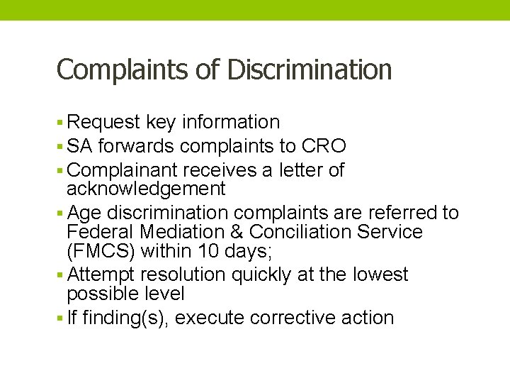 Complaints of Discrimination § Request key information § SA forwards complaints to CRO §