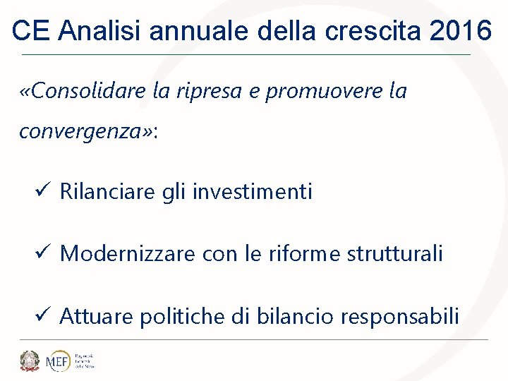 CE Analisi annuale della crescita 2016 «Consolidare la ripresa e promuovere la convergenza» :