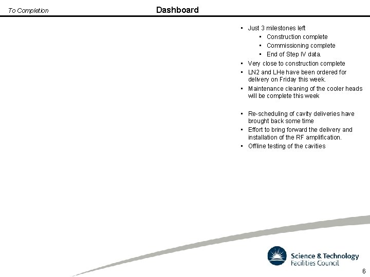 To Completion Dashboard • Just 3 milestones left • Construction complete • Commissioning complete