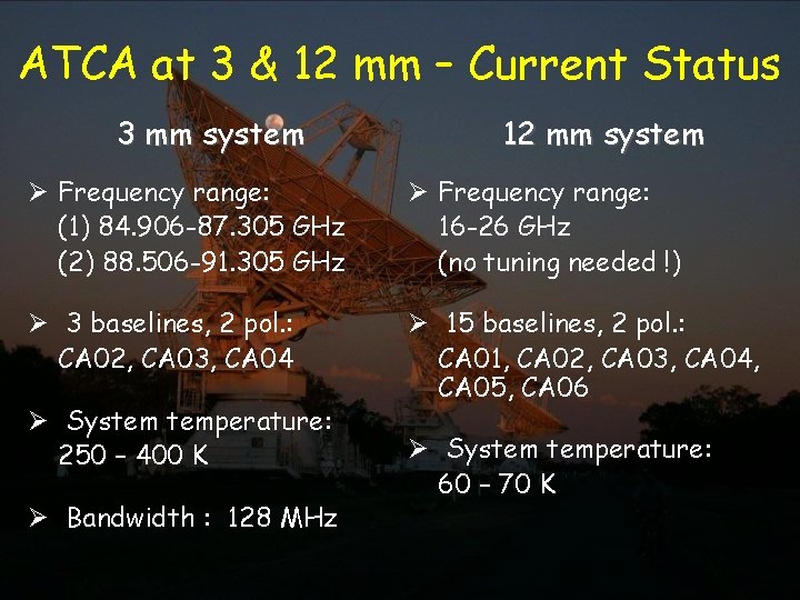 ATCA at 3 & 12 mm – Current Status 3 mm system 12 mm