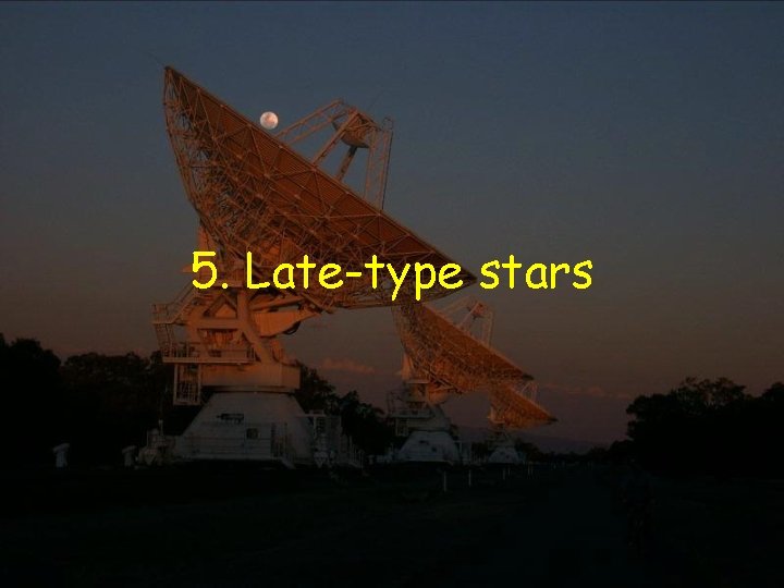 5. Late-type stars 