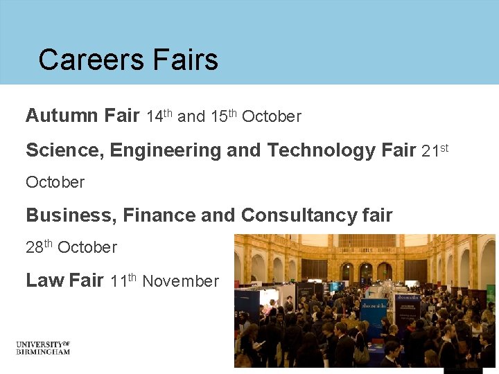 Careers Fairs Autumn Fair 14 th and 15 th October Science, Engineering and Technology