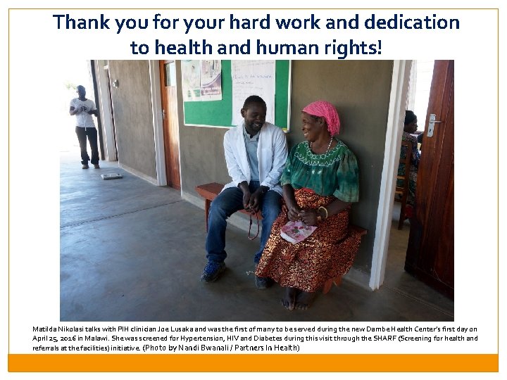 Thank you for your hard work and dedication to health and human rights! Matilda