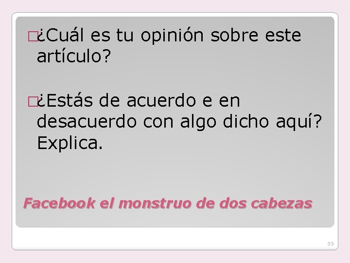 �¿Cuál es tu opinión sobre este artículo? �¿Estás de acuerdo e en desacuerdo con