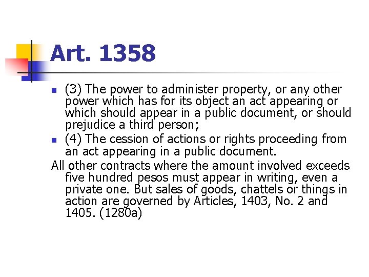 Art. 1358 (3) The power to administer property, or any other power which has