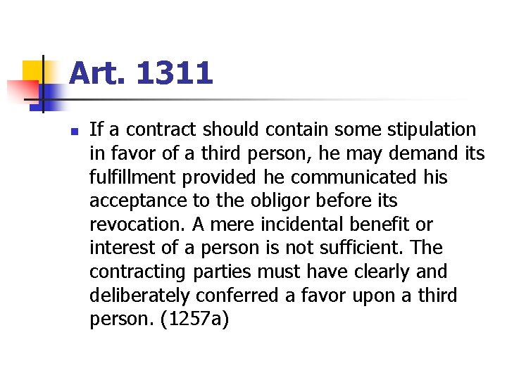 Art. 1311 n If a contract should contain some stipulation in favor of a