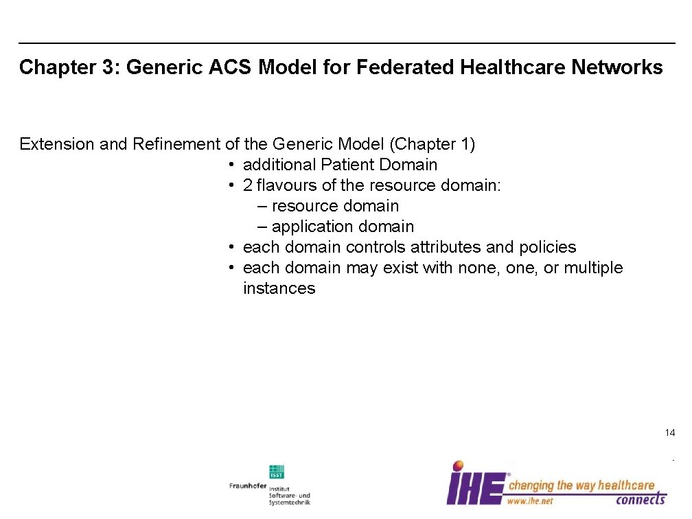 Chapter 3: Generic ACS Model for Federated Healthcare Networks Extension and Refinement of the