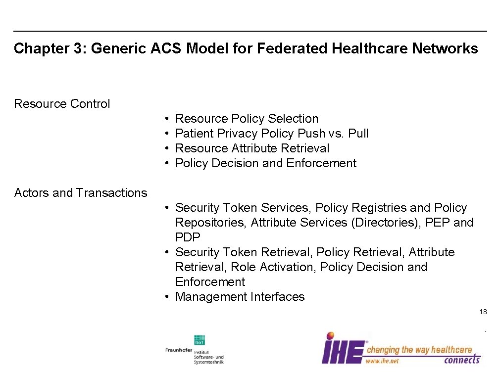 Chapter 3: Generic ACS Model for Federated Healthcare Networks Resource Control • • Resource