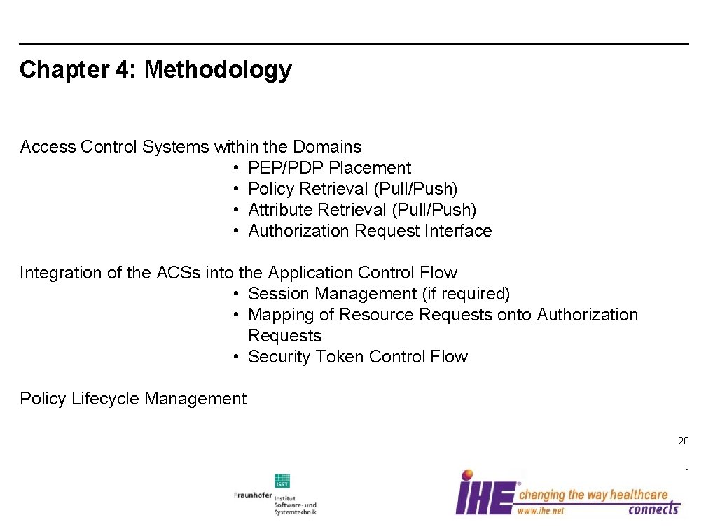 Chapter 4: Methodology Access Control Systems within the Domains • PEP/PDP Placement • Policy