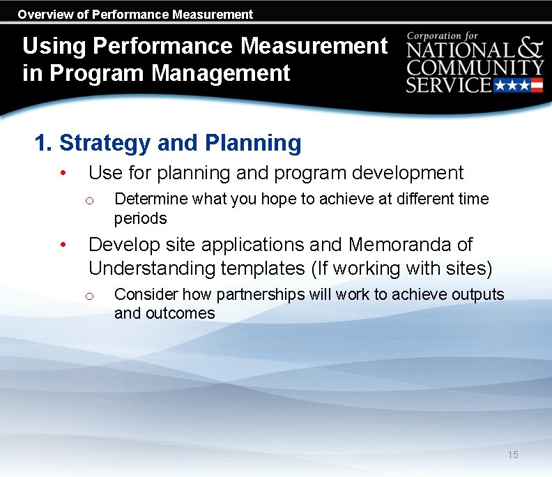 Overview of Performance Measurement Using Performance Measurement in Program Management 1. Strategy and Planning