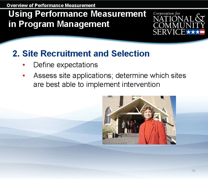 Overview of Performance Measurement Using Performance Measurement in Program Management 2. Site Recruitment and