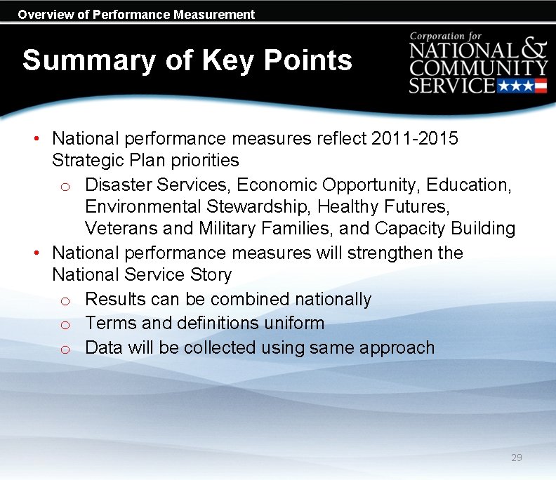 Overview of Performance Measurement Summary of Key Points • National performance measures reflect 2011