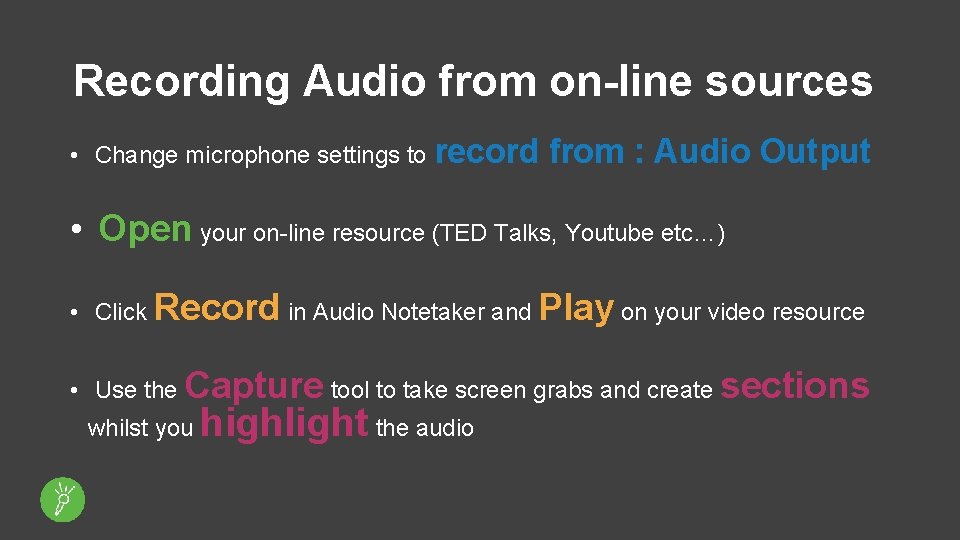 Recording Audio from on-line sources • Change microphone settings to record from : Audio