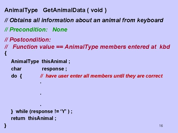 Animal. Type Get. Animal. Data ( void ) // Obtains all information about an