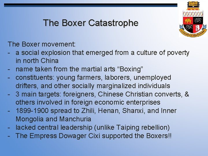 The Boxer Catastrophe The Boxer movement: - a social explosion that emerged from a