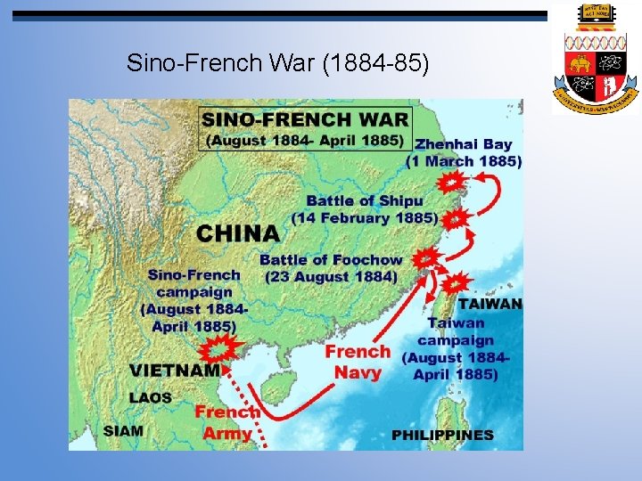 Sino-French War (1884 -85) 