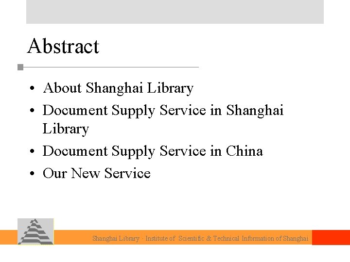 Abstract • About Shanghai Library • Document Supply Service in China • Our New