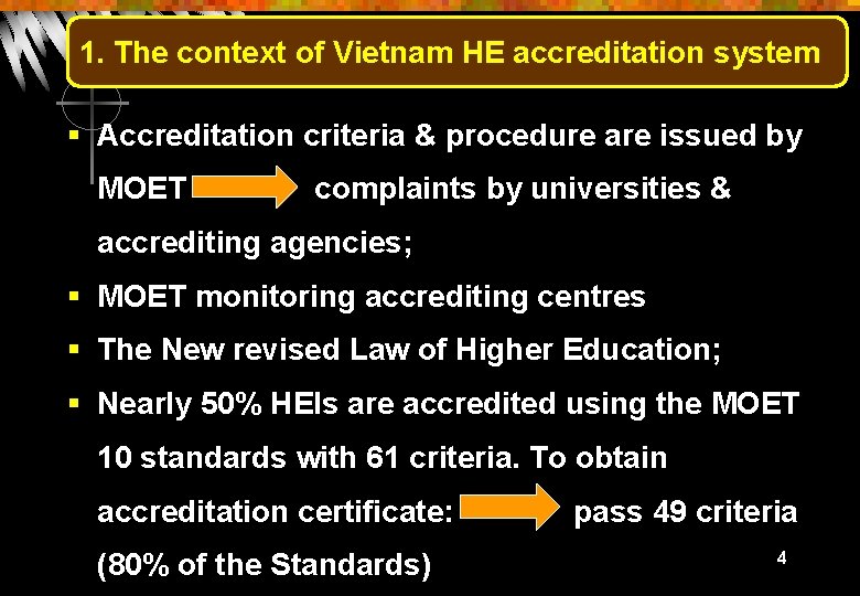 1. The context of Vietnam HE accreditation system § Accreditation criteria & procedure are