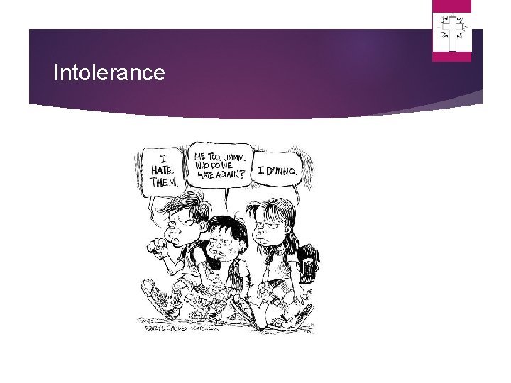 Intolerance Intolerance