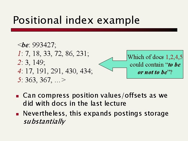 Positional index example <be: 993427; 1: 7, 18, 33, 72, 86, 231; 2: 3,