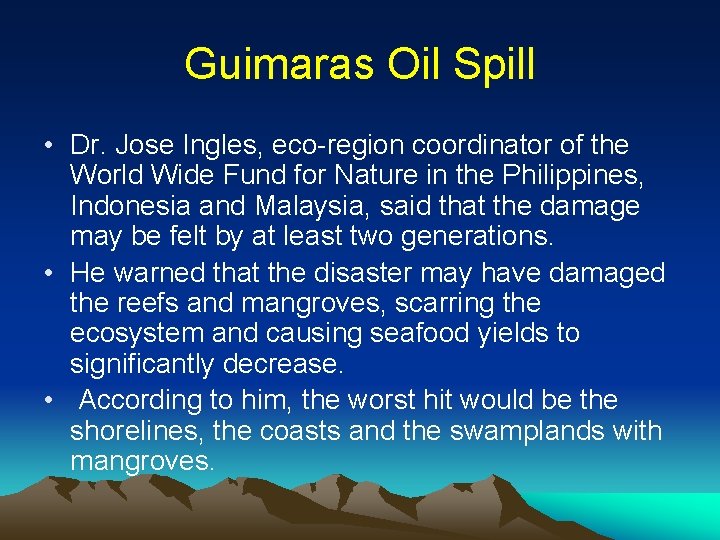 Guimaras Oil Spill • Dr. Jose Ingles, eco-region coordinator of the World Wide Fund