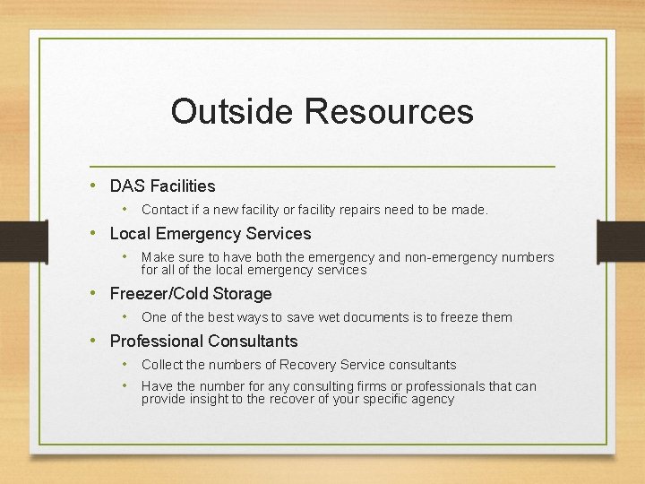 Outside Resources • DAS Facilities • Contact if a new facility or facility repairs Outside Resources • DAS Facilities • Contact if a new facility or facility repairs