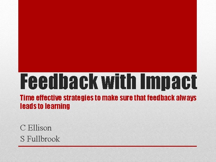 Feedback with Impact Time effective strategies to make sure that feedback always leads to