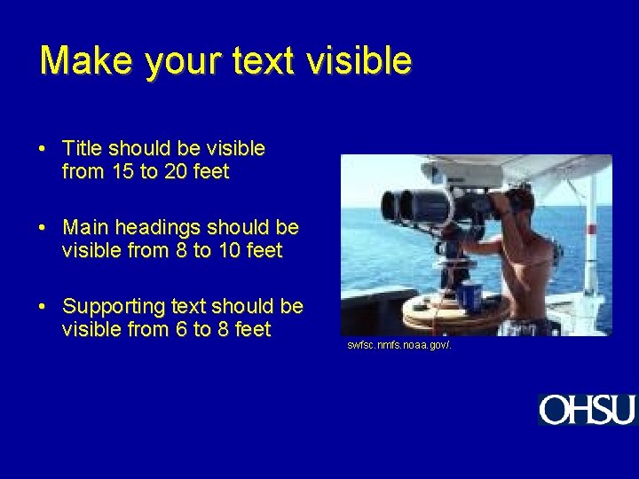Make your text visible • Title should be visible from 15 to 20 feet