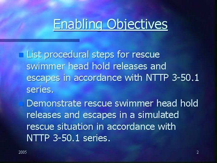 Enabling Objectives List procedural steps for rescue swimmer head hold releases and escapes in