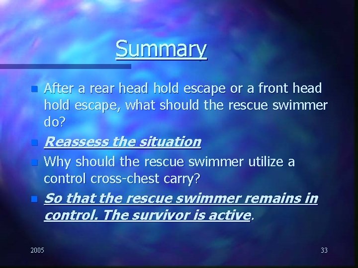 Summary n After a rear head hold escape or a front head hold escape,