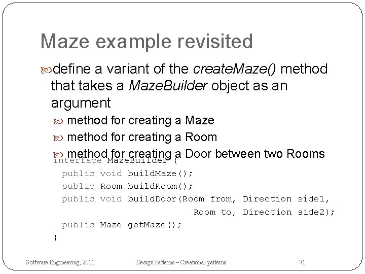 Maze example revisited define a variant of the create. Maze() method that takes a