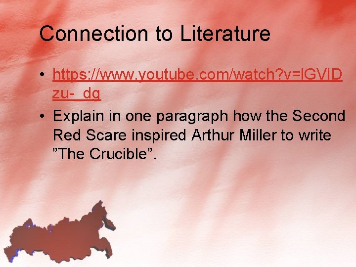 Connection to Literature • https: //www. youtube. com/watch? v=l. GVl. D zu-_dg • Explain