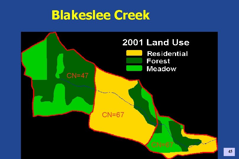Blakeslee Creek CN=47 CN=67 45 