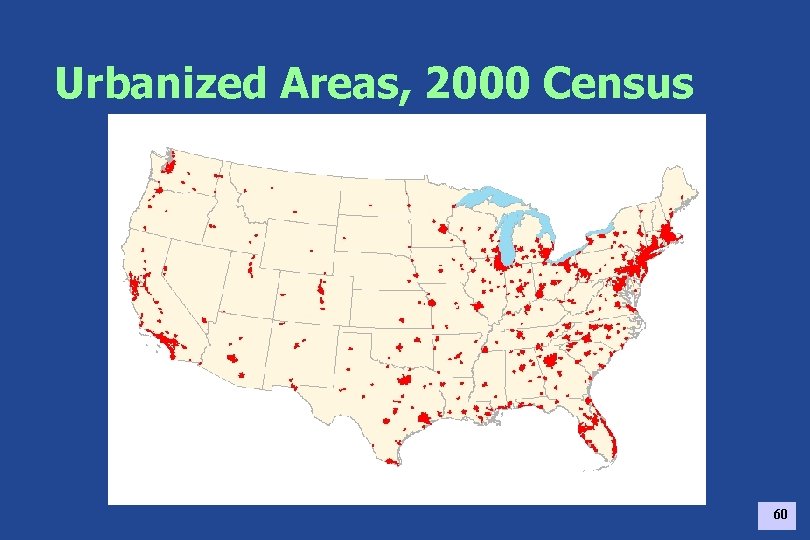 Urbanized Areas, 2000 Census 60 