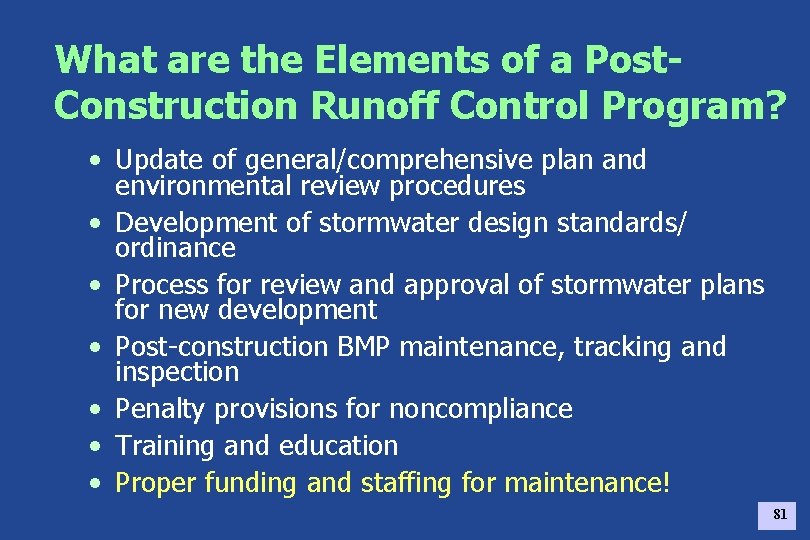 What are the Elements of a Post. Construction Runoff Control Program? • Update of