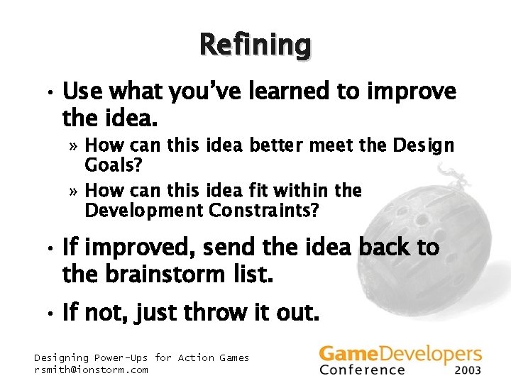 Refining • Use what you’ve learned to improve the idea. » How can this Refining • Use what you’ve learned to improve the idea. » How can this