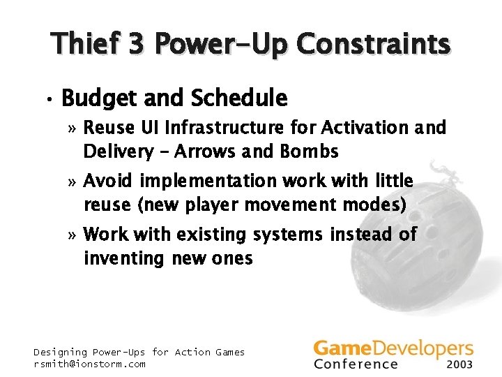 Thief 3 Power-Up Constraints • Budget and Schedule » Reuse UI Infrastructure for Activation Thief 3 Power-Up Constraints • Budget and Schedule » Reuse UI Infrastructure for Activation