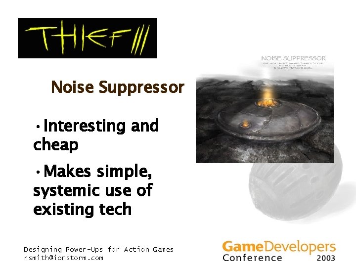 Noise Suppressor • Interesting and cheap • Makes simple, systemic use of existing tech Noise Suppressor • Interesting and cheap • Makes simple, systemic use of existing tech