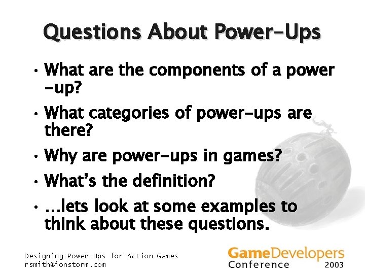 Questions About Power-Ups • What are the components of a power -up? • What Questions About Power-Ups • What are the components of a power -up? • What
