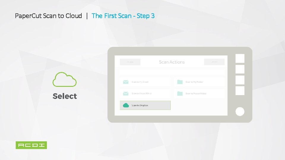 Paper. Cut Scan to Cloud | The First Scan - Step 3 
