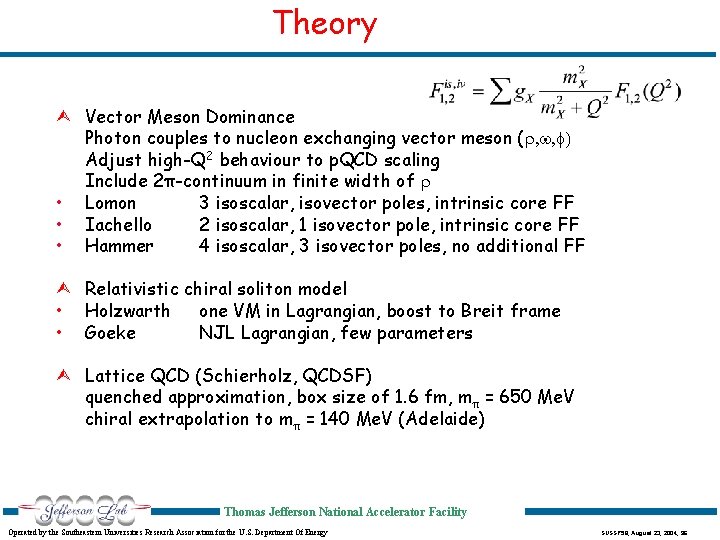 Theory Ù Vector Meson Dominance Photon couples to nucleon exchanging vector meson (r, w,