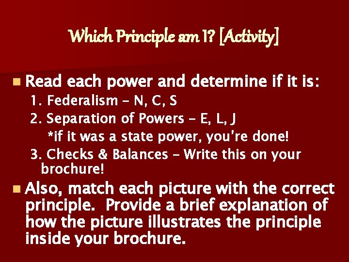 Which Principle am I? [Activity] n Read each power and determine if it is: