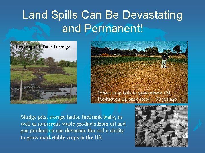 Land Spills Can Be Devastating and Permanent! Leaking Oil Tank Damage Wheat crop fails