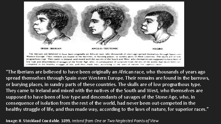 “The Iberians are believed to have been originally an African race, who thousands of