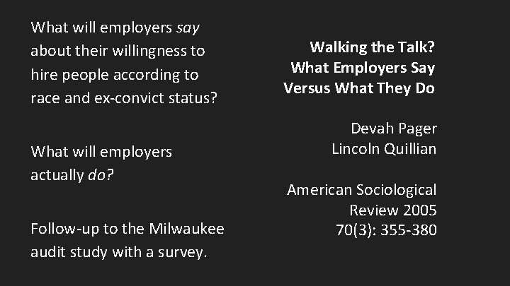 What will employers say about their willingness to hire people according to race and