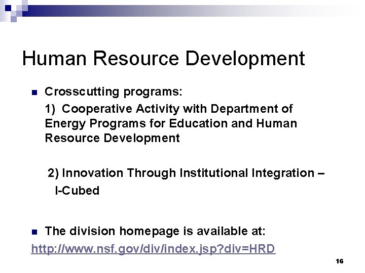 Human Resource Development Crosscutting programs: 1) Cooperative Activity with Department of Energy Programs for