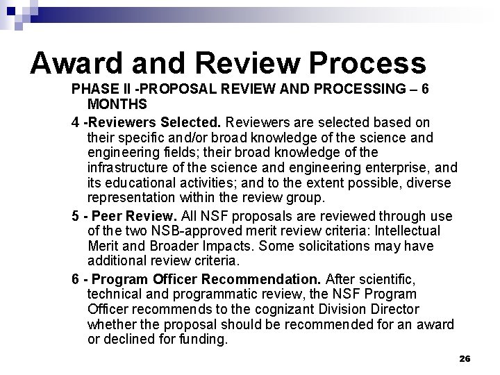 Award and Review Process PHASE II -PROPOSAL REVIEW AND PROCESSING – 6 MONTHS 4