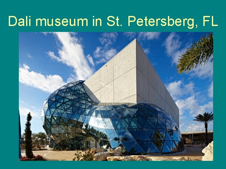 Dali museum in St. Petersberg, FL 