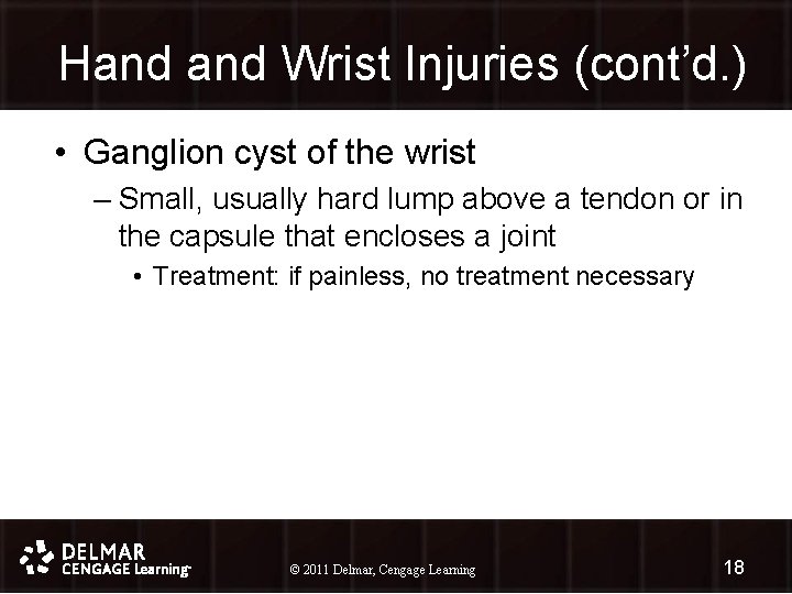 Hand Wrist Injuries (cont’d. ) • Ganglion cyst of the wrist – Small, usually