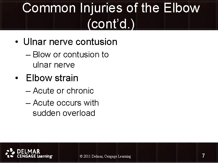 Common Injuries of the Elbow (cont’d. ) • Ulnar nerve contusion – Blow or